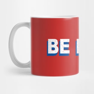 Be Bold Mug